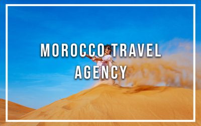 How could a Morocco travel agency be helpful in your trip?￼